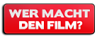 Wer macht den Film